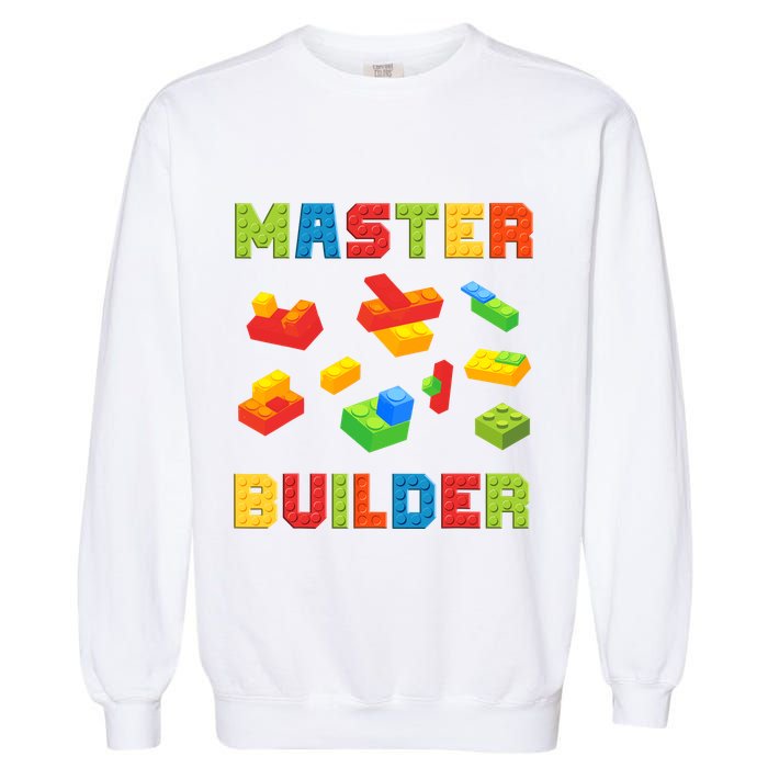 Master Builder Building Blocks Lover Brick Builder Garment-Dyed Sweatshirt