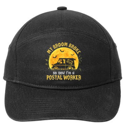 My Broom Broke So Now Im A Postal Worker Halloween Witch 7-Panel Snapback Hat