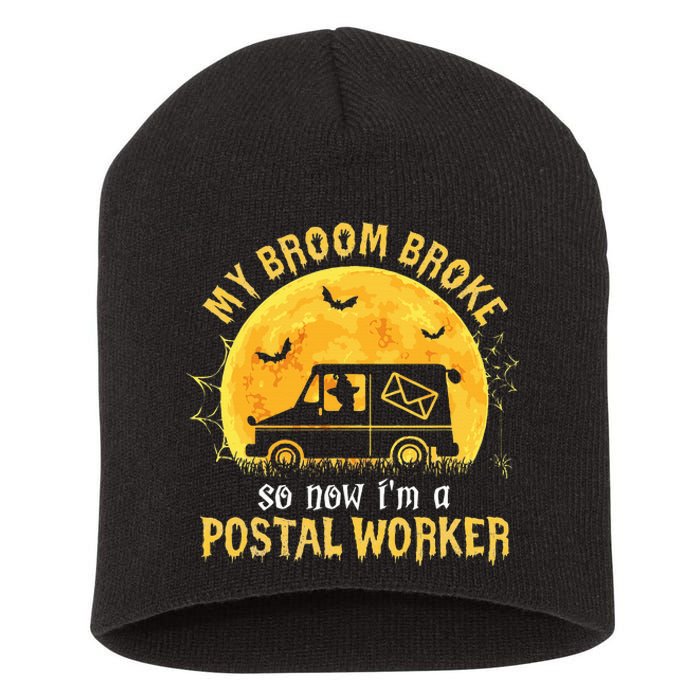 My Broom Broke So Now Im A Postal Worker Halloween Witch Short Acrylic Beanie