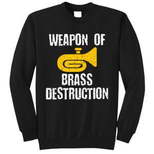 Marching Band Brass Destruction Funny Tuba Sweatshirt