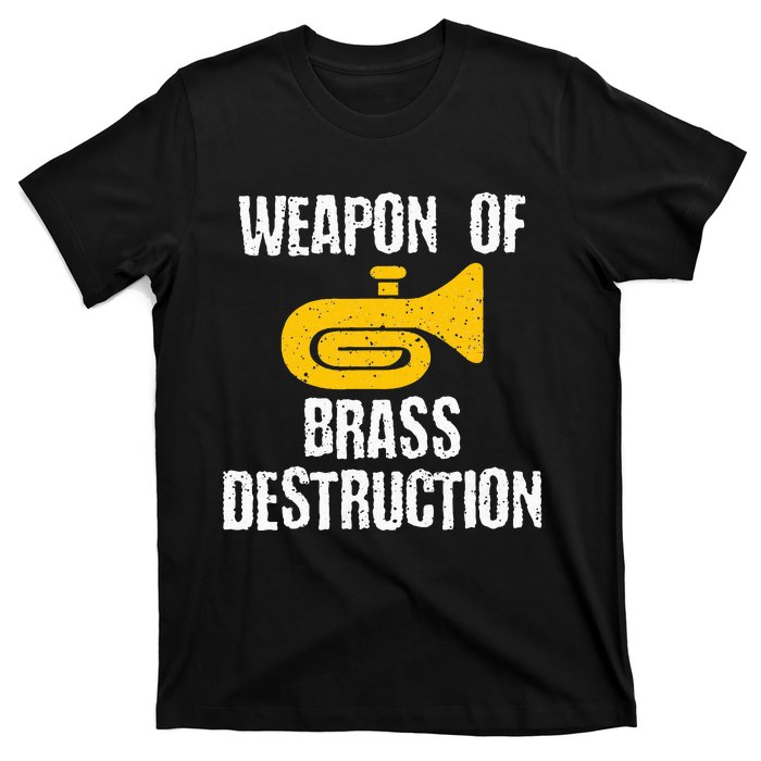 Marching Band Brass Destruction Funny Tuba T-Shirt