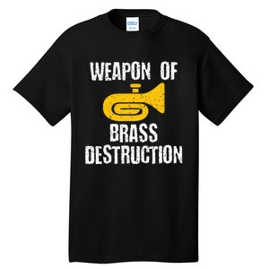 Marching Band Brass Destruction Funny Tuba Tall T-Shirt