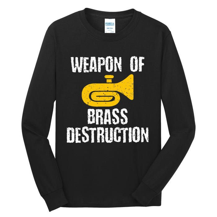 Marching Band Brass Destruction Funny Tuba Tall Long Sleeve T-Shirt