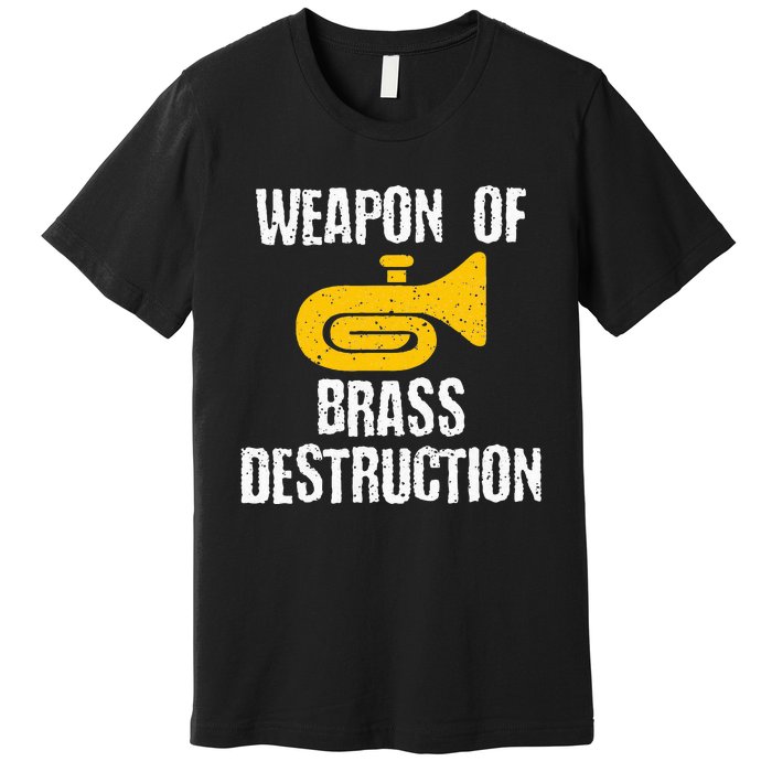 Marching Band Brass Destruction Funny Tuba Premium T-Shirt