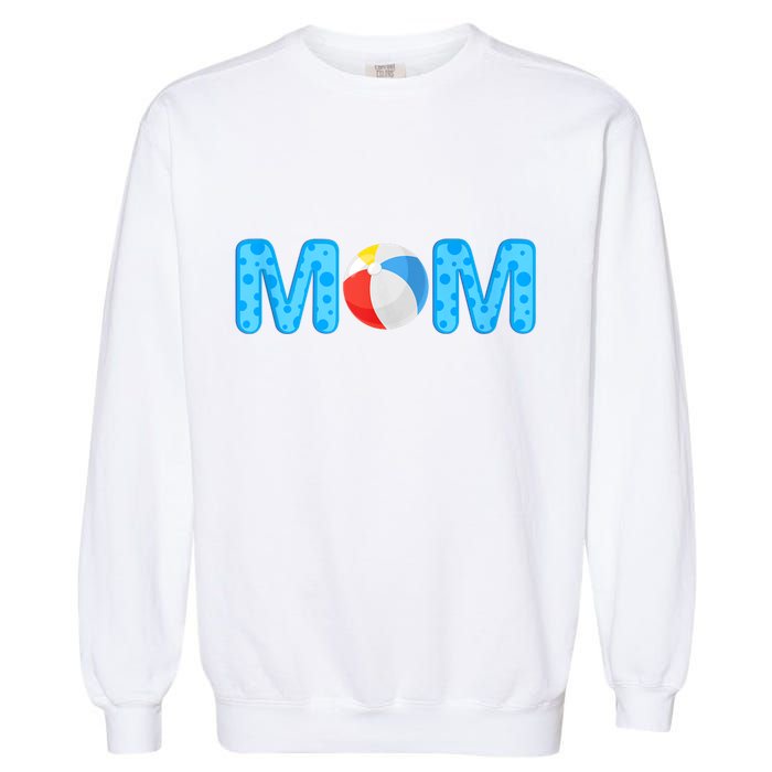 Mom Beach Ball Theme Birthday Party Pool Matching Summer Garment-Dyed Sweatshirt