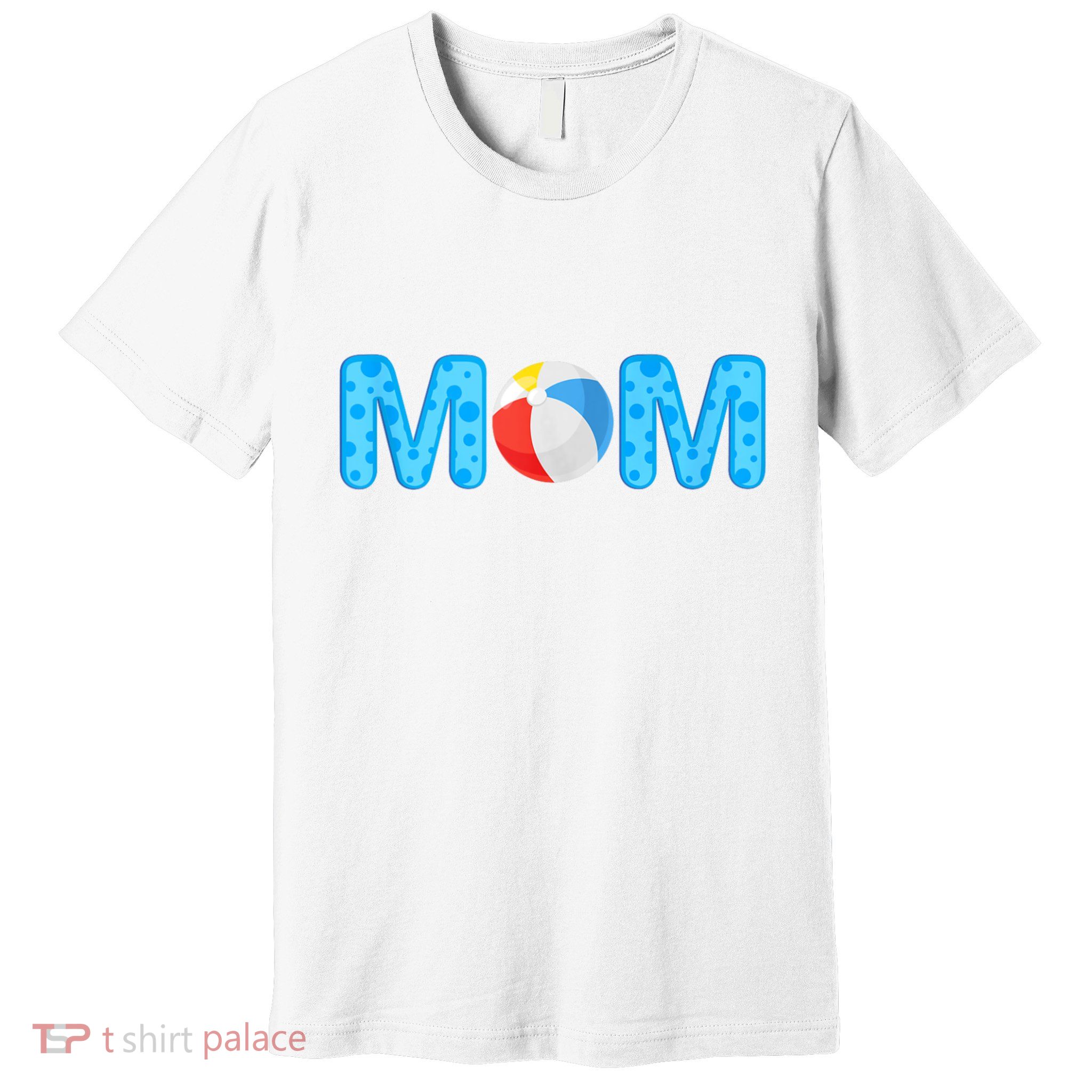 Mom Beach Ball Theme Birthday Party Pool Matching Summer Premium T-Shirt