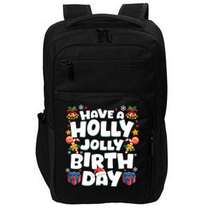 Merry Birthday Born On Christmas Day Happy Birthday Funny Gift Impact Tech Backpack