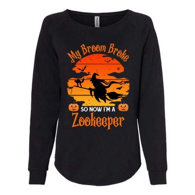 My Broom Broke So Now I Am A Zookeeper Gift Funny Halloween Gift Womens California Wash Sweatshirt