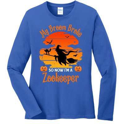 My Broom Broke So Now I Am A Zookeeper Gift Funny Halloween Gift Ladies Long Sleeve Shirt