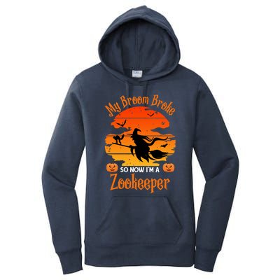 My Broom Broke So Now I Am A Zookeeper Gift Funny Halloween Gift Women's Pullover Hoodie