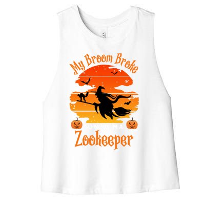 My Broom Broke So Now I Am A Zookeeper Gift Funny Halloween Gift Women's Racerback Cropped Tank