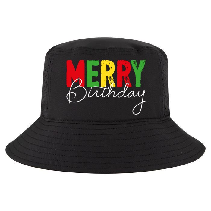 Merry Birthday Born On Christmas Day Cool Gift Cool Comfort Performance Bucket Hat