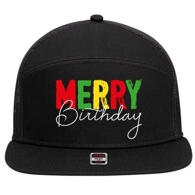 Merry Birthday Born On Christmas Day Cool Gift 7 Panel Mesh Trucker Snapback Hat