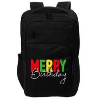 Merry Birthday Born On Christmas Day Cool Gift Impact Tech Backpack