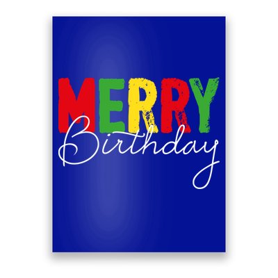 Merry Birthday Born On Christmas Day Cool Gift Poster