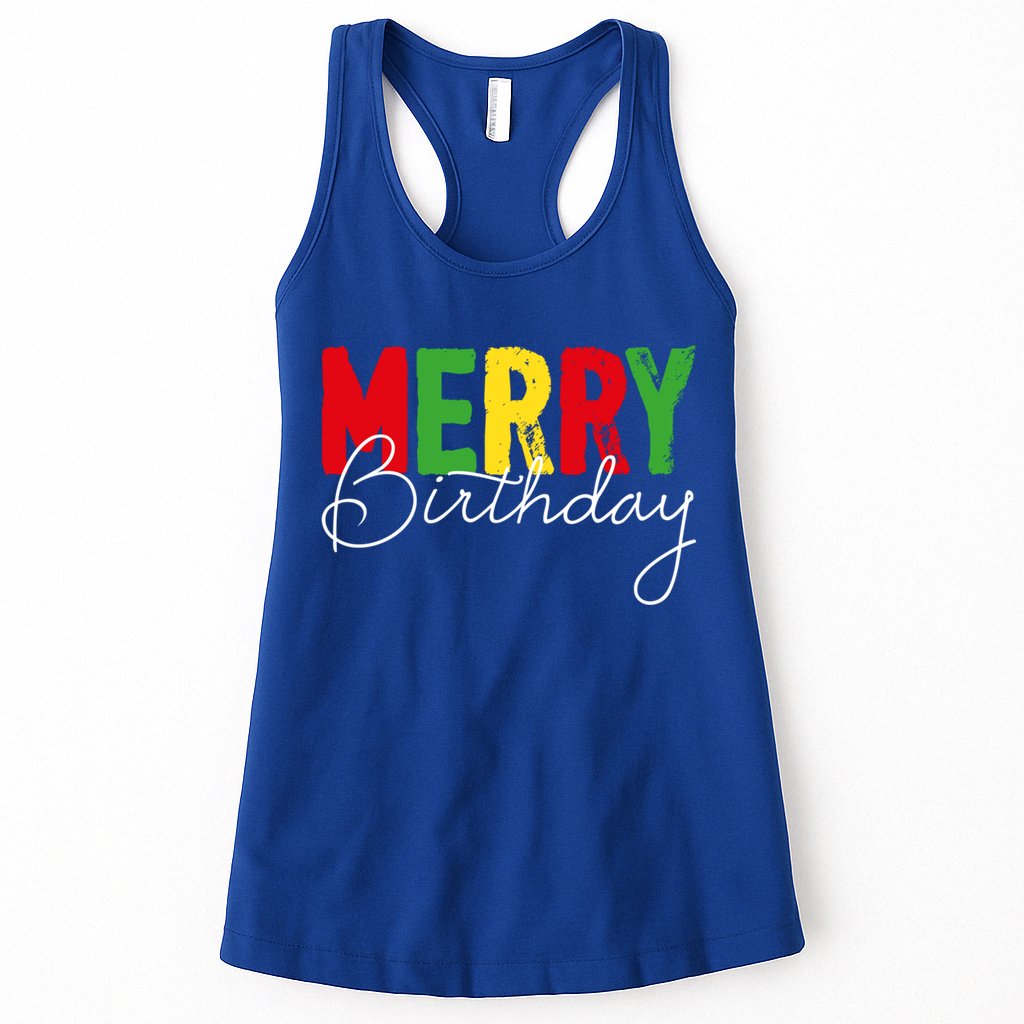 Merry Birthday Born On Christmas Day Cool Gift Womens Tank Top