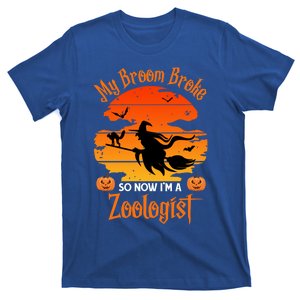 My Broom Broke So Now I Am A Zoologist Gift Funny Halloween Cute Gift T-Shirt