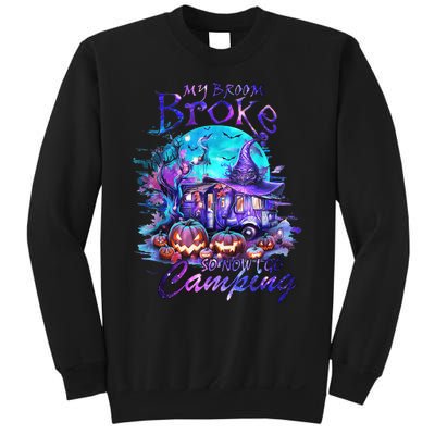 My Broom Broke So Now I Go Camping Halloween Family Lover Sweatshirt