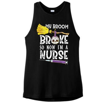 My Broom Broke So Now Im A Nurse Halloween Nurse Ladies PosiCharge Tri-Blend Wicking Tank