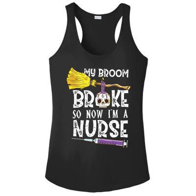 My Broom Broke So Now Im A Nurse Halloween Nurse Ladies PosiCharge Competitor Racerback Tank