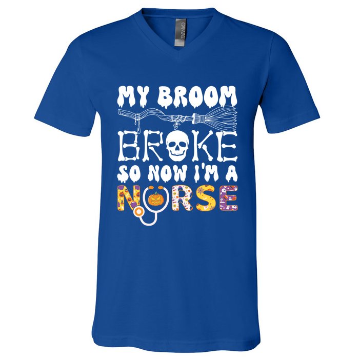 My Broom Broke So Now Im A Nurse Halloween Nurse Groovy Rn Gift V-Neck T-Shirt