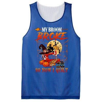 My Broom Broke So Now I Quilt For Halloween Lover Cool Gift Mesh Reversible Basketball Jersey Tank