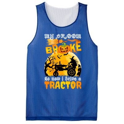 My Broom Broke So Now I Drive A Tractor Halloween Farmer Meaningful Gift Mesh Reversible Basketball Jersey Tank