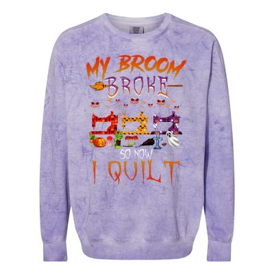 My Broom Broke So Now I Quilt Halloween Funny Gift Colorblast Crewneck Sweatshirt