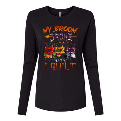 My Broom Broke So Now I Quilt Halloween Funny Gift Womens Cotton Relaxed Long Sleeve T-Shirt