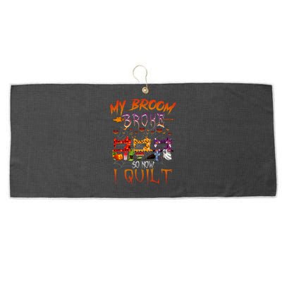 My Broom Broke So Now I Quilt Halloween Funny Gift Large Microfiber Waffle Golf Towel