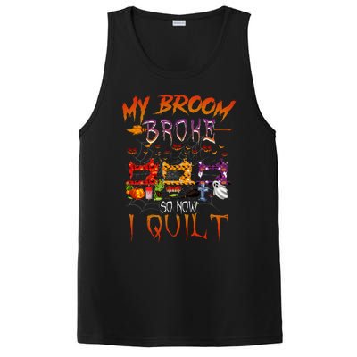 My Broom Broke So Now I Quilt Halloween Funny Gift PosiCharge Competitor Tank