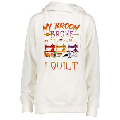 My Broom Broke So Now I Quilt Halloween Funny Gift Womens Funnel Neck Pullover Hood