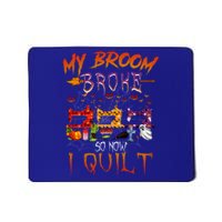 My Broom Broke So Now I Quilt Halloween Funny Gift Mousepad