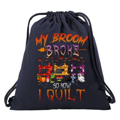 My Broom Broke So Now I Quilt Halloween Funny Gift Drawstring Bag