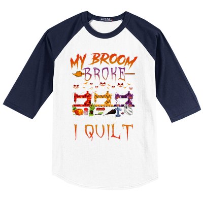 My Broom Broke So Now I Quilt Halloween Funny Gift Baseball Sleeve Shirt