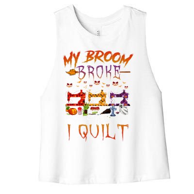 My Broom Broke So Now I Quilt Halloween Funny Gift Women's Racerback Cropped Tank