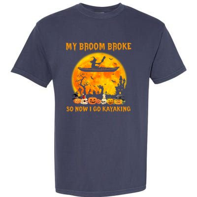 My Broom Broke So Now I Go Kayaking Halloween Kayak Garment-Dyed Heavyweight T-Shirt