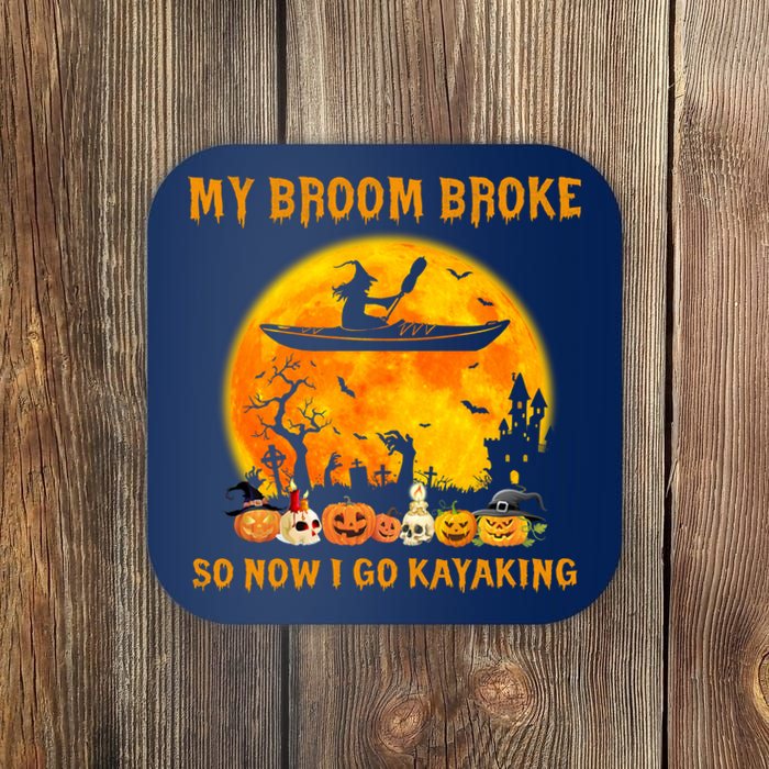 My Broom Broke So Now I Go Kayaking Halloween Kayak Coaster