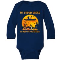 My Broom Broke So Now I Go Kayaking Halloween Kayak Baby Long Sleeve Bodysuit