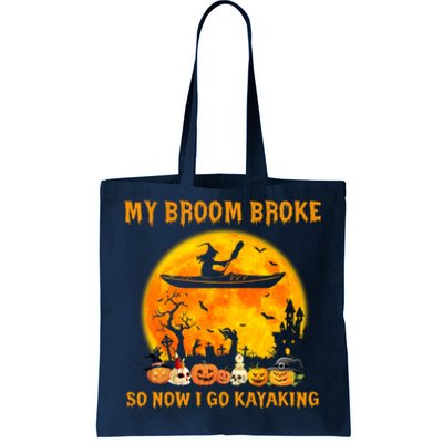 My Broom Broke So Now I Go Kayaking Halloween Kayak Tote Bag