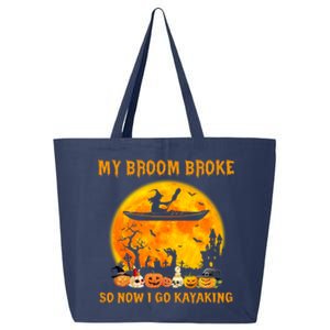 My Broom Broke So Now I Go Kayaking Halloween Kayak 25L Jumbo Tote