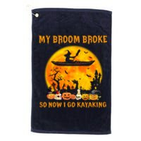 My Broom Broke So Now I Go Kayaking Halloween Kayak Platinum Collection Golf Towel