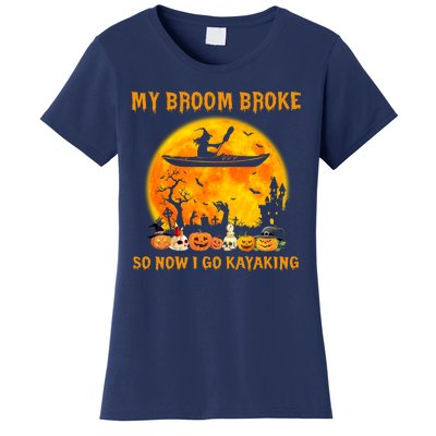 My Broom Broke So Now I Go Kayaking Halloween Kayak Women's T-Shirt