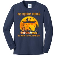 My Broom Broke So Now I Go Kayaking Halloween Kayak Kids Long Sleeve Shirt