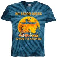 My Broom Broke So Now I Go Kayaking Halloween Kayak Kids Tie-Dye T-Shirt