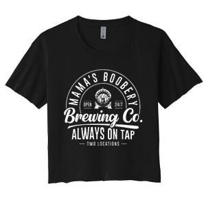 MamaS Boobery Brewing Co New Mom Breastfeeding Funny Women's Crop Top Tee