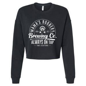 MamaS Boobery Brewing Co New Mom Breastfeeding Funny Cropped Pullover Crew