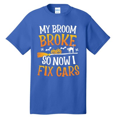 My Broom Broke So Now I Fix Cars Funny Halloween Costume Gift Tall T-Shirt