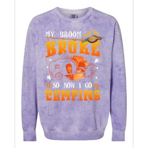 My Broom Broke So Now I Go Camping Halloween Witch Gift Colorblast Crewneck Sweatshirt