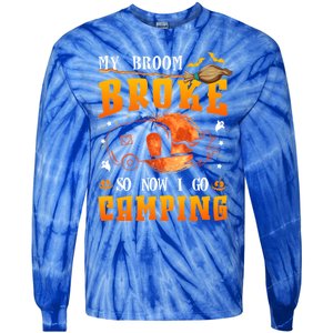 My Broom Broke So Now I Go Camping Halloween Witch Gift Tie-Dye Long Sleeve Shirt